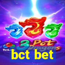 bct bet